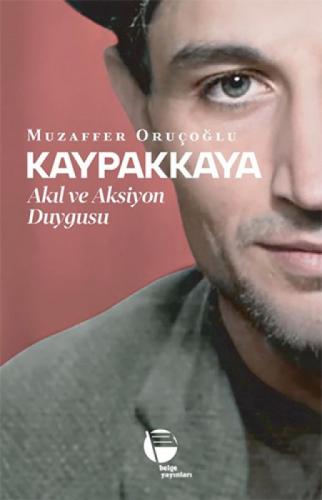 Kaypakkaya;Akıl ve Aksiyon Duygusu  Frontansicht 1
