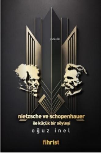 Nietzsche ve Schopenhauer ile Küçük bir Söyleşi  Frontansicht 1