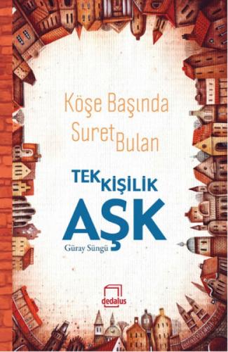 Köşe Başında Suret Bulan Tek Kişilik Aşk  Frontansicht 1