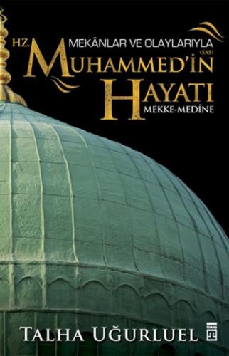 Mekanlar ve Olaylarıyla Hz. Muhammed'in Hayatı  Frontansicht 1