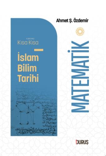 Kısa Kısa İslâm Bilim Tarihi - Matematik  Frontansicht 1