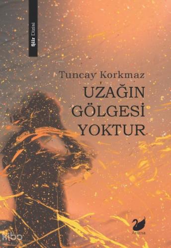Uzağın Gölgesi Yoktur  Frontansicht 1