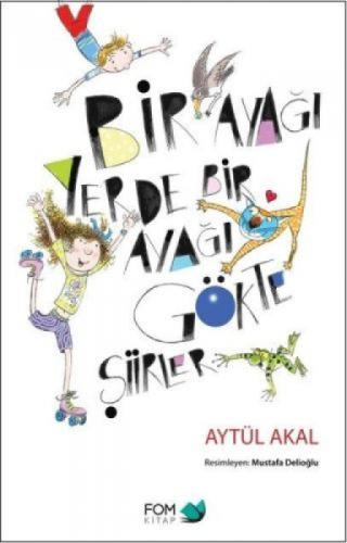 Bir Ayağı Yerde Bir Ayağı Gökte Şiirler  Frontansicht 1
