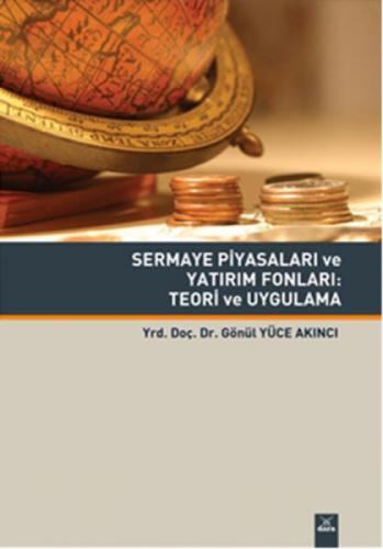 Sermaye Piyasaları ve Yatırım Fonları : Teori ve Uygulama  Frontansicht 1