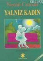 Yalnız Kadın  Frontansicht 1