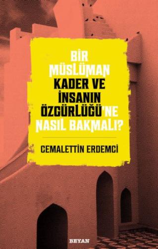 Bir Müslüman Kader ve İnsanın Özgürlüğü'ne Nasıl Bakmalı?  Frontansicht 1