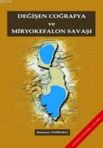 Değişen Coğrafya ve Miryokefalon Savaşı  Frontansicht 1