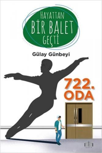Hayattan Bir Balet Geçti 722. Oda  Frontansicht 1