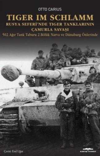 Tiger İm Schlamm;Rusya Seferi'nde Tiger Tanklarının Çamurla Savaşı - 502. Ağır Tank Taburu 2. Bölüm  Frontansicht 1