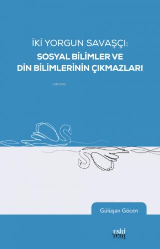 İki Yorgun Savaşçı - Sosyal Bilimler Ve Din Bilimlerinin Çıkmazları  Frontansicht 1