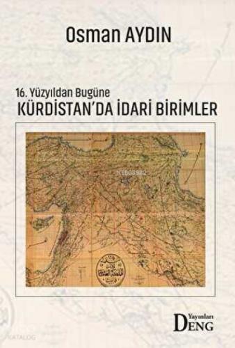 16. Yüzyıldan Bugüne Kürdistan`da İdari Birimler  Frontansicht 1
