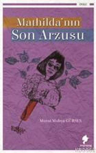Mathilda'nın Son Arzusu  Frontansicht 1