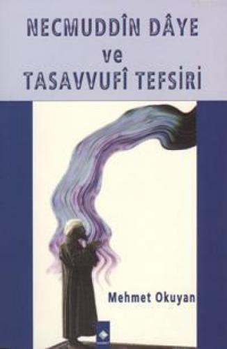 Necmuddin Daye ve Tasavvufi Tefsiri  Frontansicht 1