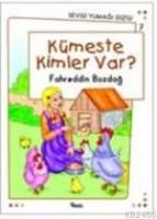 Kümeste Kimler Var?  Frontansicht 1
