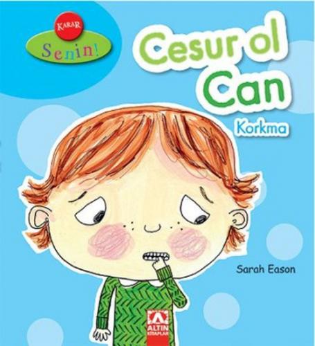 Cesur ol Can Korkma  Frontansicht 1
