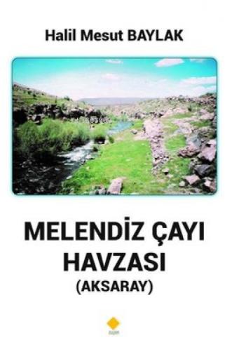Melendiz Çayı Havzası - Aksaray  Frontansicht 1