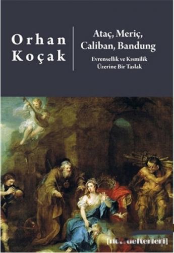 Ataç, Meriç, Caliban, Bandung - Evrensellik ve Kısmilik Üzerine Bir Taslak  Frontansicht 1