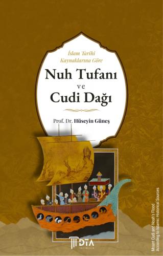 İslam Tarihi Kaynaklarına Göre Nuh Tufanı ve Cudi Dağı;Noah's Flood and Mount Cudi in Islamic Historical Sources  Frontansicht 1