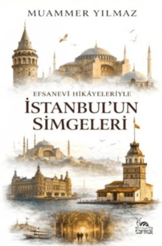 Efsanevi Hikâyeleriyle İstanbul'un Simgeleri  Frontansicht 1