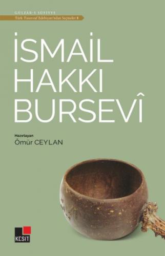 İsmail Hakkı Bursevi - Türk Tasavvuf Edebiyatı'ndan Seçmeler 8  Frontansicht 1