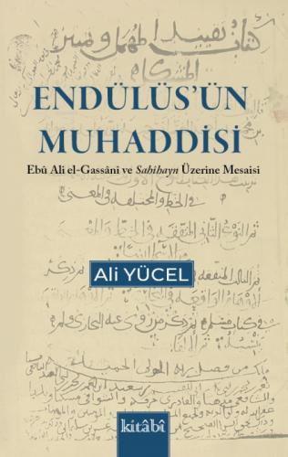 Endülüsün Muhaddisi - Ebu Ali el Gassani ve Sahihayn Üzerine Mesaisi  Frontansicht 1