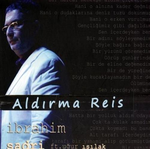 Aldırma Reis  Frontansicht 1
