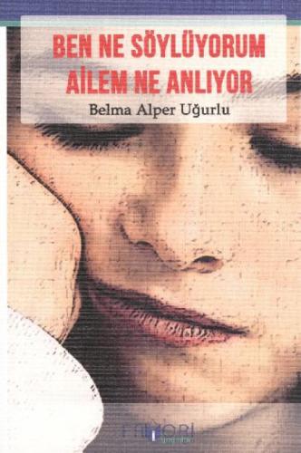Ben Ne Söylüyorum Ailem Ne Anlıyor  Frontansicht 1