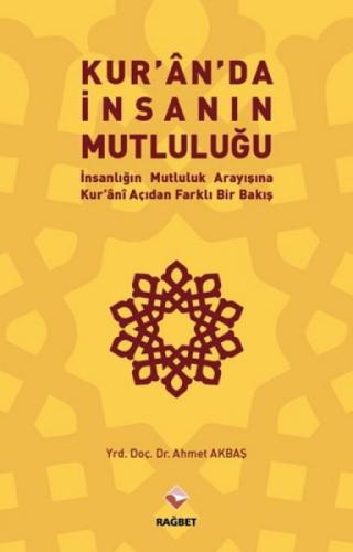 Kuran'da İnsanın Mutluluğu İnsanlığın Mutluluk Arayışına Kur'ani Açıdan Farklı Bir Bakış  Frontansicht 1