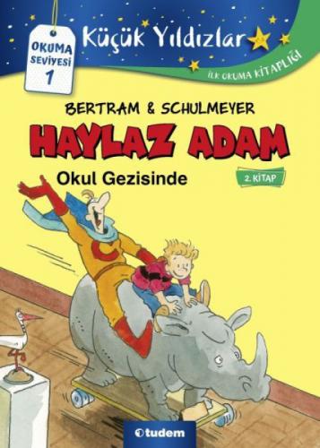 Haylaz Adam- 2 Okul Gezisinde  Frontansicht 1