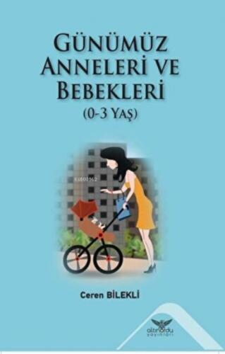 Günümüz Anneleri ve Bebekleri (0-3 Yaş)  Frontansicht 1