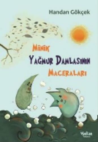 Minik Yağmur Damlasının Maceraları  Frontansicht 1