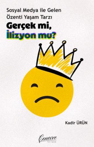 Gerçek mi İlüzyon mu? Sosyal Medya İle Gelen Özenti Yaşam Tarzı  Frontansicht 1