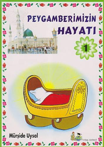 Peygamberimizin Hayatı 1  Frontansicht 1