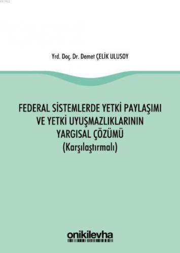 Federal Sistemlerde Yetki Paylaşımı ve Yetki Uyuşmazlıklarının Yargısal Çözümü  Frontansicht 1