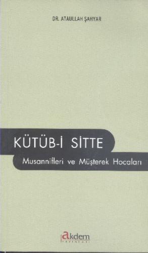 Kütüb-i Sitte Musannifleri ve Müşterek Hocaları  Frontansicht 1