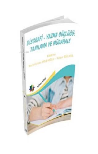 Disgrafi - Yazma Güçlügü: Tanılama Ve Müdahale  Frontansicht 1