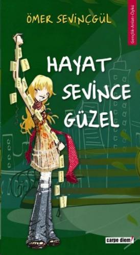 Hayat Sevince Güzel!  Frontansicht 1
