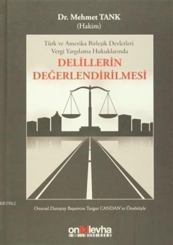 Delillerin Değerlendirilmesi Türk ve Amerika Birleşik Devletleri Vergi Yargılama Hukuklarında  Frontansicht 1