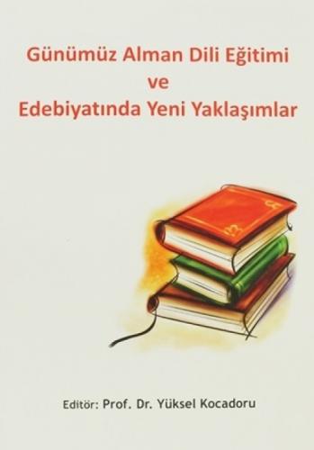 Günümüz Alman Dili Eğitimi ve Edebiyatında Yeni Yaklaşımlar  Frontansicht 1
