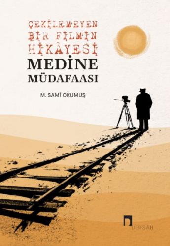 Çekilemeyen Bir Filmin Hikayesi Medine Müdafaası  Frontansicht 1