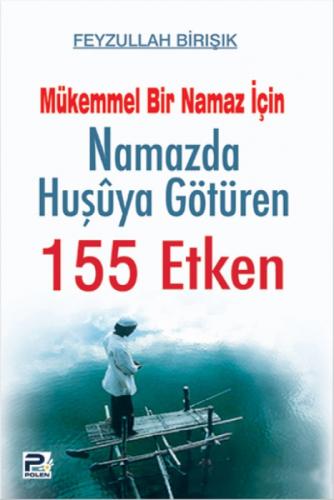 Namazda Huşuya Götüren 155 Etken  Frontansicht 1