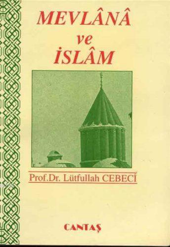 Mevlana ve İslam  Frontansicht 1
