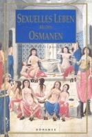 Sexuelles Leben bei den Osmanen  Frontansicht 1