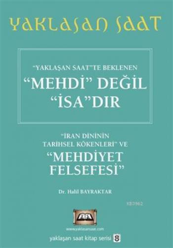 Yaklaşan Saat 8 - Yaklaşan Saatte Beklenen Mehdi Değil İsa'dır  Frontansicht 1