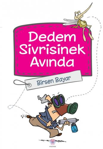 Dedem Sivrisinek Avında  Frontansicht 1