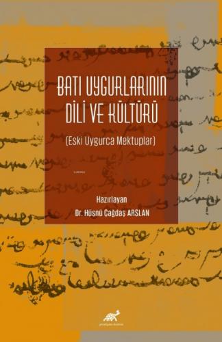 Batı Uygurlarının Dili ve Kültürü  Eski Uygurca Mektuplar;Eski Uygurca Mektuplar  Frontansicht 1
