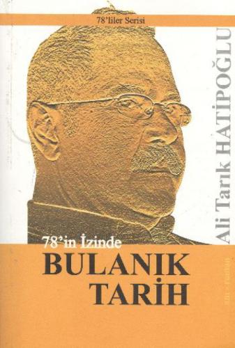 78'in İzinde Bulanık Tarih  Frontansicht 1