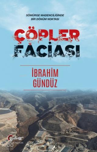 Çöpler Faciası;Sömürge Madenciliğinde Bir Dönüm Noktası  Frontansicht 1