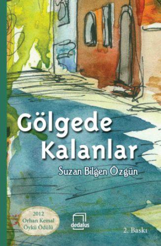 Gölgede Kalanlar  Frontansicht 1