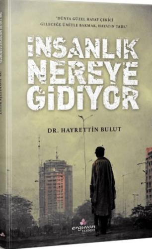 İnsanlık Nereye Gidiyor  Frontansicht 1